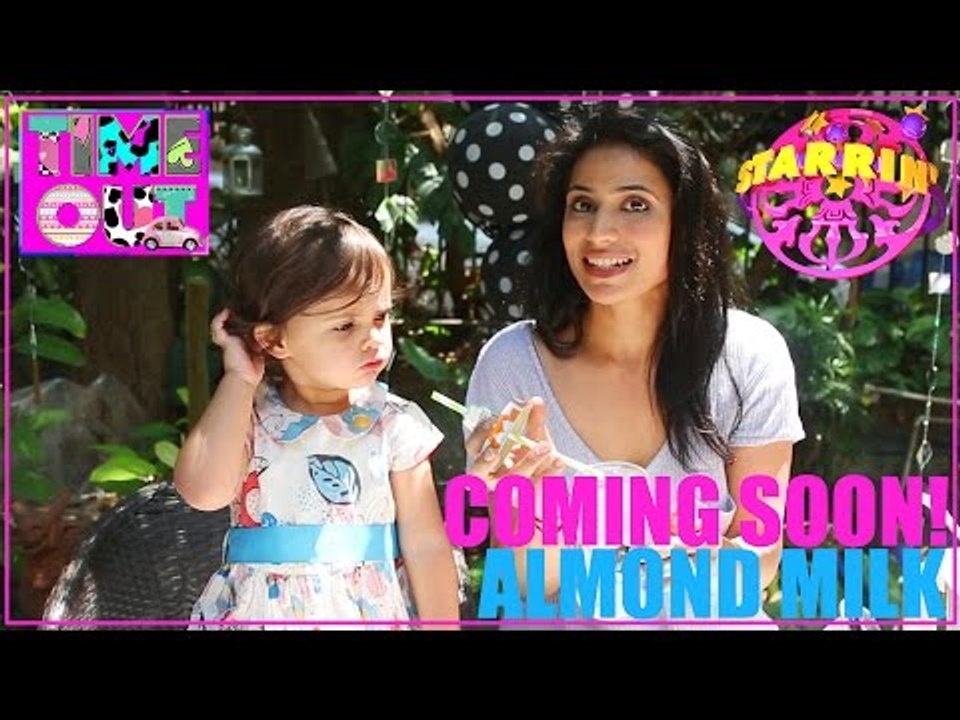 Almond Milk by Daria | Starrin Time Out with Daria (Coming Soon)