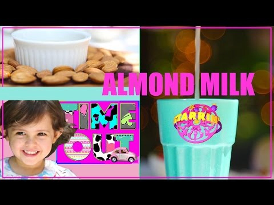 Almond Milk by Daria | Starrin Time Out with Daria