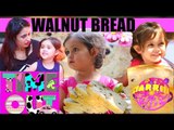 Walnut Bread By Daria | Starrin Time Out with Daria