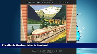 EBOOK ONLINE  Famous Name Trains: Travelling in Style with the CPR  BOOK ONLINE