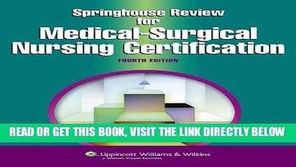 下载视频: Read Now Springhouse Review for Medical-Surgical Nursing Certification (Springhouse Nursing Review