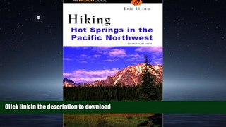 GET PDF  Hiking Hot Springs in the Pacific Northwest, 3rd (Regional Hiking Series)  PDF ONLINE