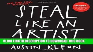 Ebook Steal Like an Artist: 10 Things Nobody Told You About Being Creative Free Download