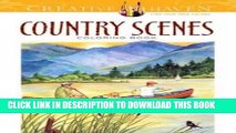 Ebook Creative Haven Country Scenes Coloring Book (Adult Coloring) Free Read