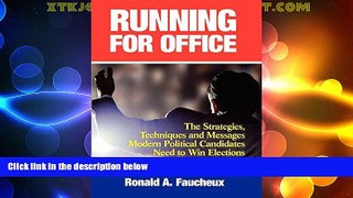 Big Deals  Running for Office: The Strategies, Techniques and Messages Modern Political Candidates