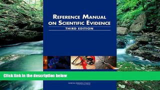 Big Deals  Reference Manual on Scientific Evidence: Third Edition  Full Read Most Wanted