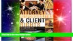READ FULL  Attorney Responsibilities and Client Rights: Your Legal Guide to the Attorney-Client
