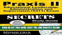 Read Now Praxis II Educational Leadership: Administration and Supervision (5411) Exam Secrets