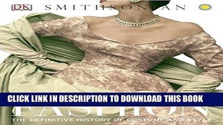 Best Seller Fashion: The Definitive History of Costume and Style Free Download