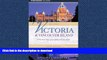 READ BOOK  Victoria and Vancouver Island, 6th: A Personal Tour of an Almost Perfect Eden (Hill