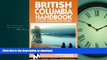 FAVORITE BOOK  Moon Handbooks British Columbia: Including Vancouver and Victoria (Moon Handbooks