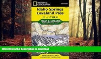FAVORIT BOOK Idaho Springs, Loveland Pass (National Geographic Trails Illustrated Map) READ EBOOK