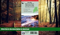 FAVORIT BOOK Acadia National Park Discovery Map: Hiking, Biking, And Paddling (Appalachian