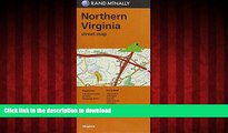READ THE NEW BOOK Northern Virginia Folded Map (Rand Mcnally Street Map) READ EBOOK