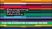Best Seller Designing Brand Identity: An Essential Guide for the Whole Branding Team, 4th Edition