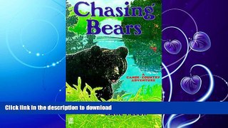 READ BOOK  Chasing Bears FULL ONLINE