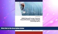 Download [PDF]  ANN Based Lung Cancer    Classification using   Chest Radiographs Shrinivas Patil