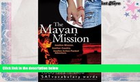 Free PDF The Mayan Mission - Another Mission. Another Country. Another Action-Packed Adventure: