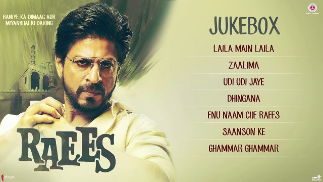 Raees - Full Movie Audio Jukebox | Shah Rukh Khan & Mahira Khan