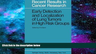 Download [PDF]  Early Detection and Localization of Lung Tumors in High Risk Groups (Recent