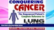 Audiobook  2009 Conquering Cancer - The Empowered Patient s Complete Reference to Lung Cancer -