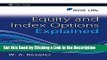 Download Book [PDF] Equity and Index Options Explained Epub Full