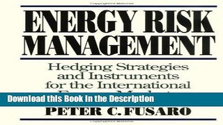 Download [PDF] Energy Risk Management: Hedging Strategies and Instruments for the International