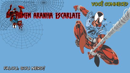 O Homem Aranha Escarlate - Vc Conhece?