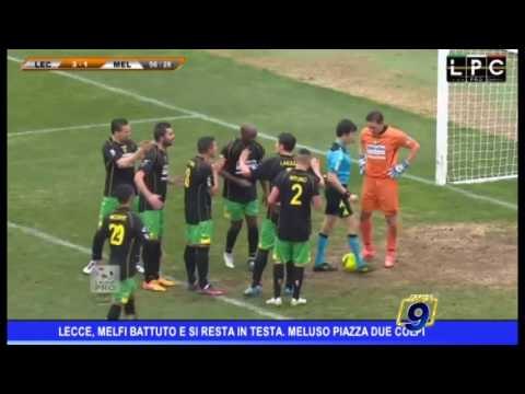 US Lecce | Melfi battuto e si resta in testa, Meluso piazza due colpi