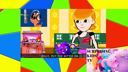 Polly Put The Kettle On kids song.