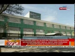 2 ospital sa NCR na pwedeng pagdalhan sa pasyenteng may ebola, sapat ang pasilida