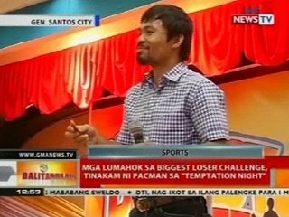 Mga lumahok sa biggest loser challenge, tinakam ni Pacman sa 'temptation night'