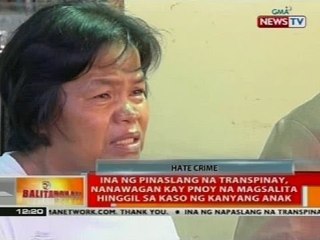 Ina ng pinaslang na transpinay, nanawagan kay PNoy na magsalita hingil sa kaso ng kanyang anak