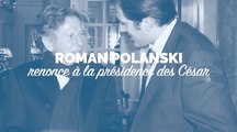 Roman Polanski renonce à la présidence des César