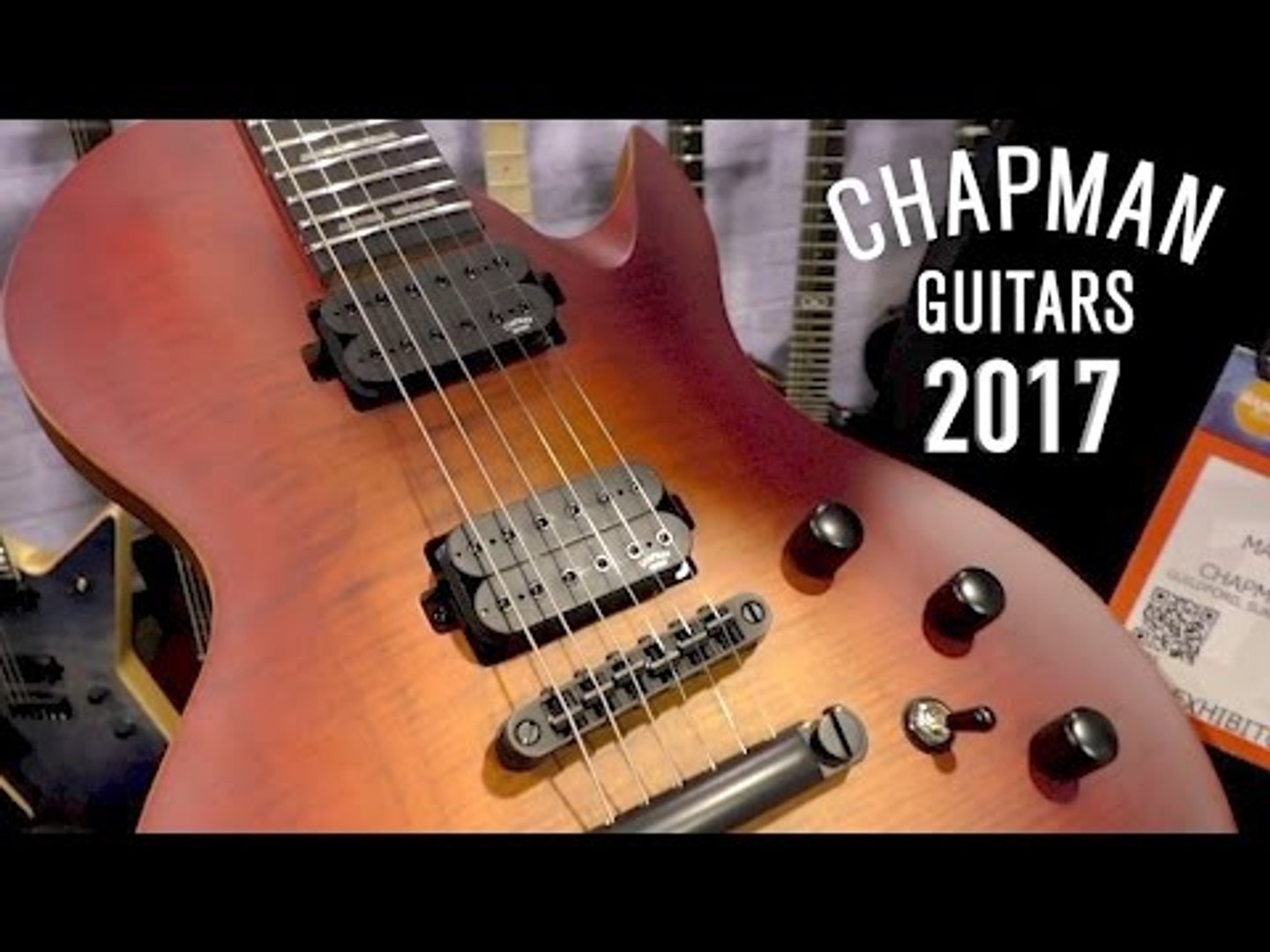 Chapman Guitars 2017 Range & Introducing Chapman Pickups - video ...