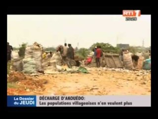 Dossier du jeudi/Décharge d`Akouédo: les populations villageoises n`en veulent plus