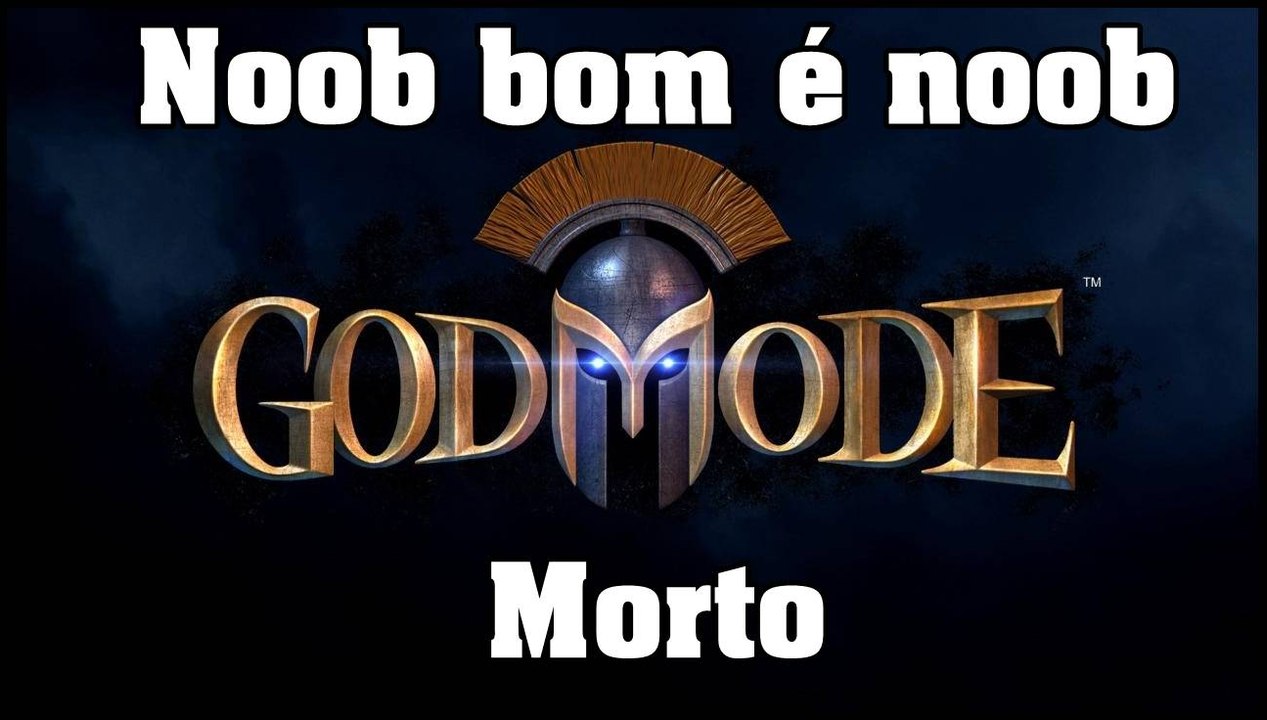 God Mode so morri. #G001
