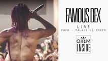 OKLM Inside - FAMOUS DEX au Yoyo (Palais de Tokyo)