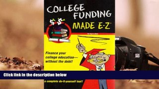 PDF [FREE] DOWNLOAD  College Funding Made E-Z (Made E-Z Guides) Coy R. Howe [DOWNLOAD] ONLINE