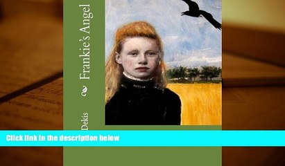 Read Online Frankie s Angel: A Child s Tale of Loss and Recovery Full Book