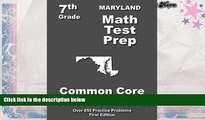 Read Online Maryland 7th Grade Math Test Prep: Common Core Learning Standards Pre Order