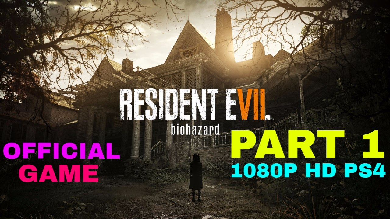 RESIDENT EVIL 7 Gameplay Walkthrough Part 1 FULL GAME [1080p HD] - No Commentary