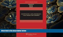 READ book Sentencing Law   Policy: Cases Statutes   Guidelines, Third Edition (Aspen Casebooks)
