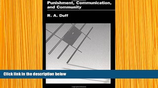 FREE [PDF] DOWNLOAD Punishment, Communication, and Community (Studies in Crime and Public Policy)