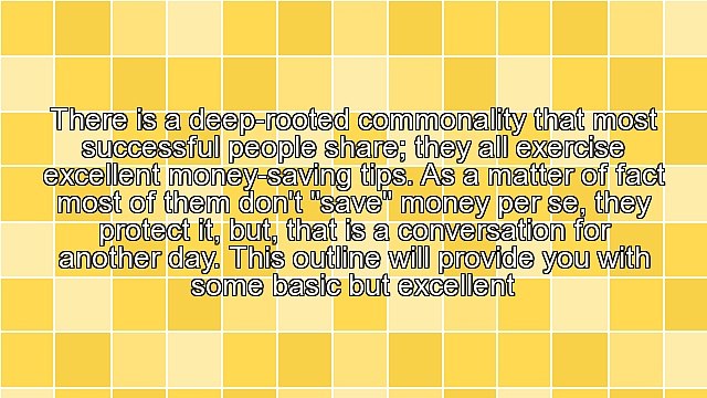 Excellent Money Saving Tips - Some Tips That Most of Society Was Never Taught