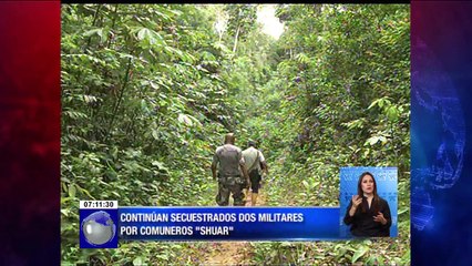 Continúan secuestrados dos militares por comuneros “Shuar”