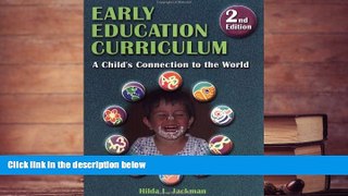 Download [PDF]  Early Education Curriculum: A Child s Connection to the World Full Book