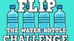 Desafio da garrafa (water bottle challenge)