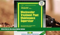 Read Online Wastewater Treatment Plant Maintenance Supervisor(Passbooks) (Career Examination