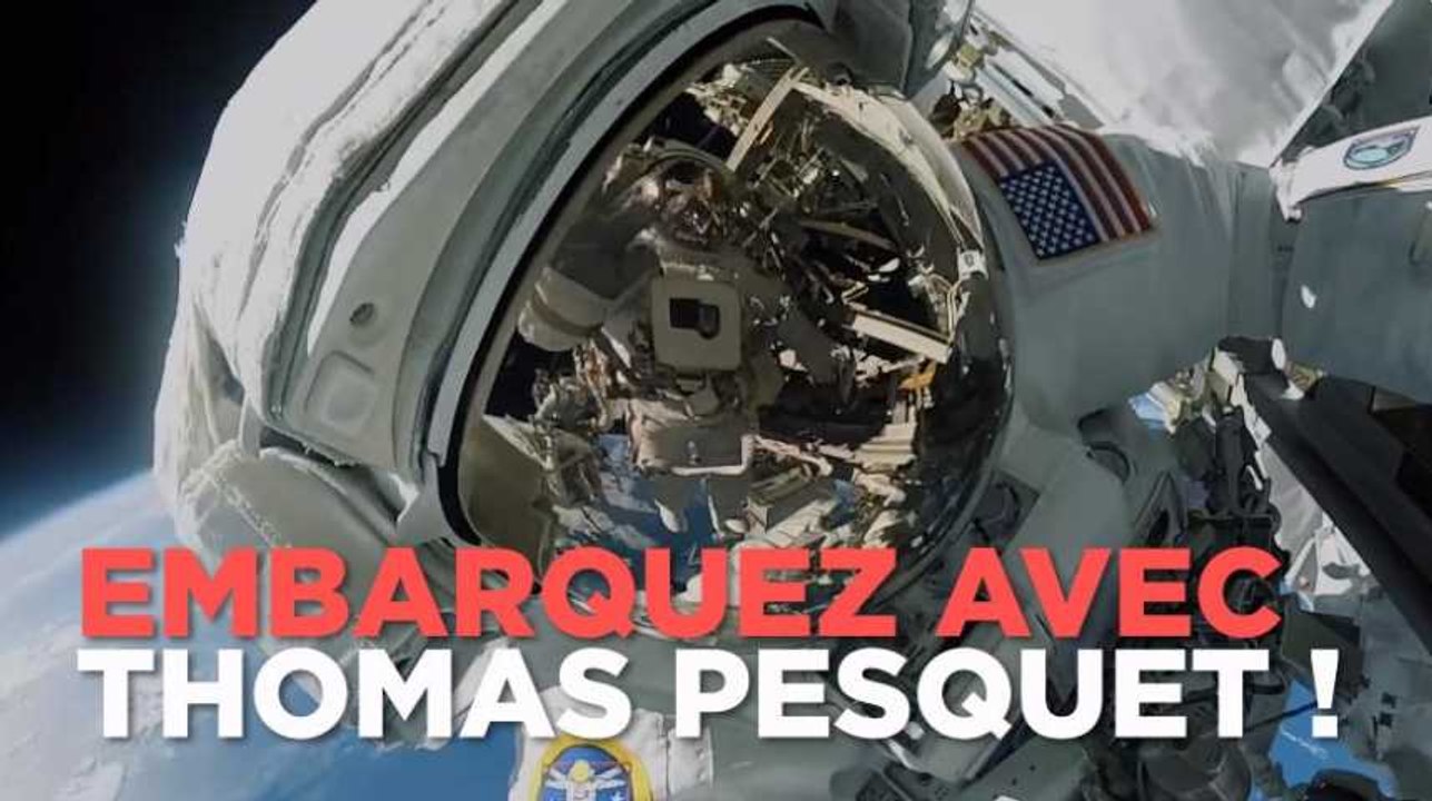 Des images époustouflantes de la sortie dans l'espace de Thomas Pesquet en très haute définition